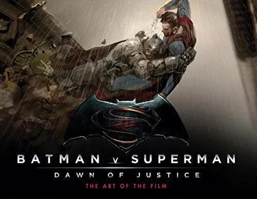 Batman V Superman: Dawn Of Justice: The Art Of The Film Hardcover 1