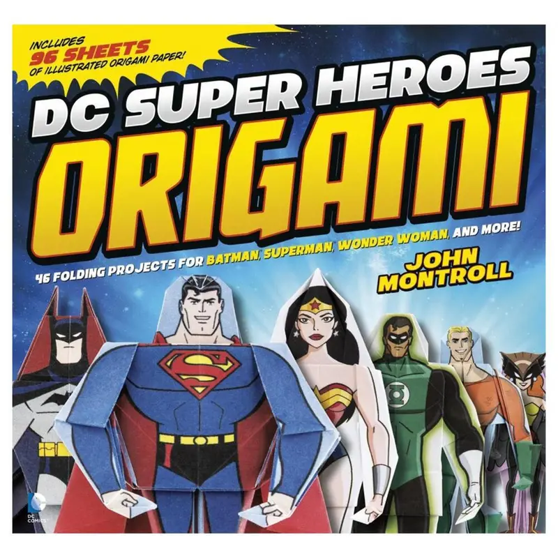 Dc Super Heroes Origami: 46 Folding Projects For Batman, Superman, Wonder Woman, And More! (Paperback) 1