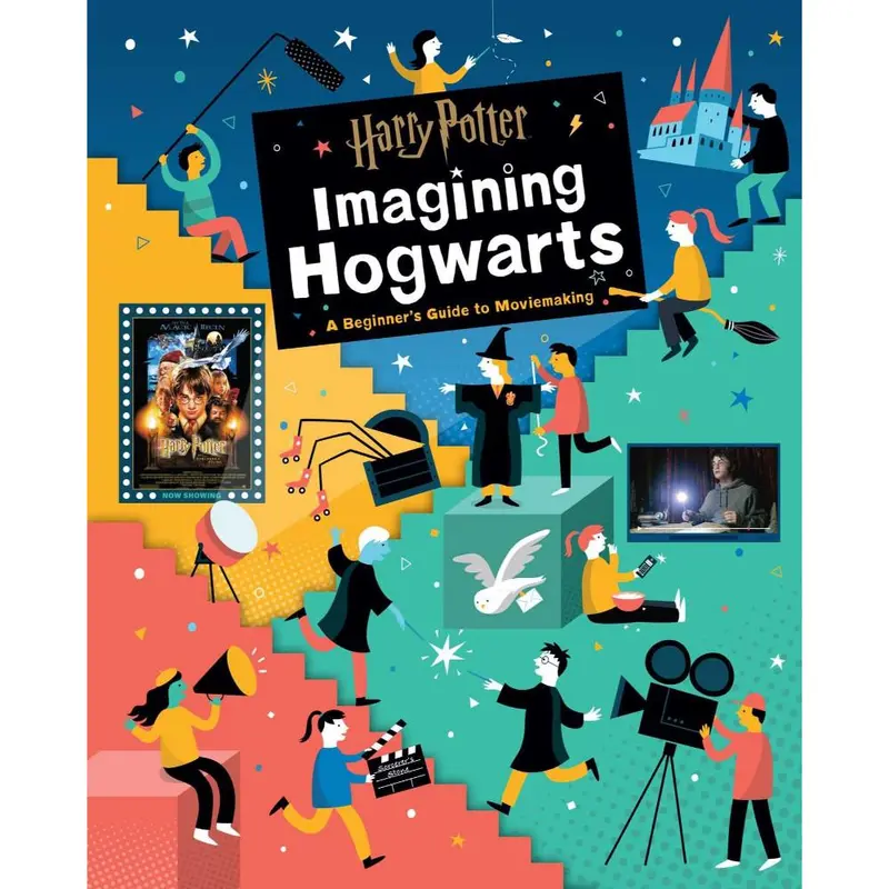 Harry Potter: Imagining Hogwarts: A Beginner's Guide To Moviemaking (Hardcover) 1