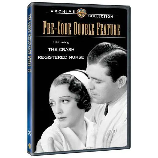 The Crash / Registered Nurse: Pre-Code Double Feature 1
