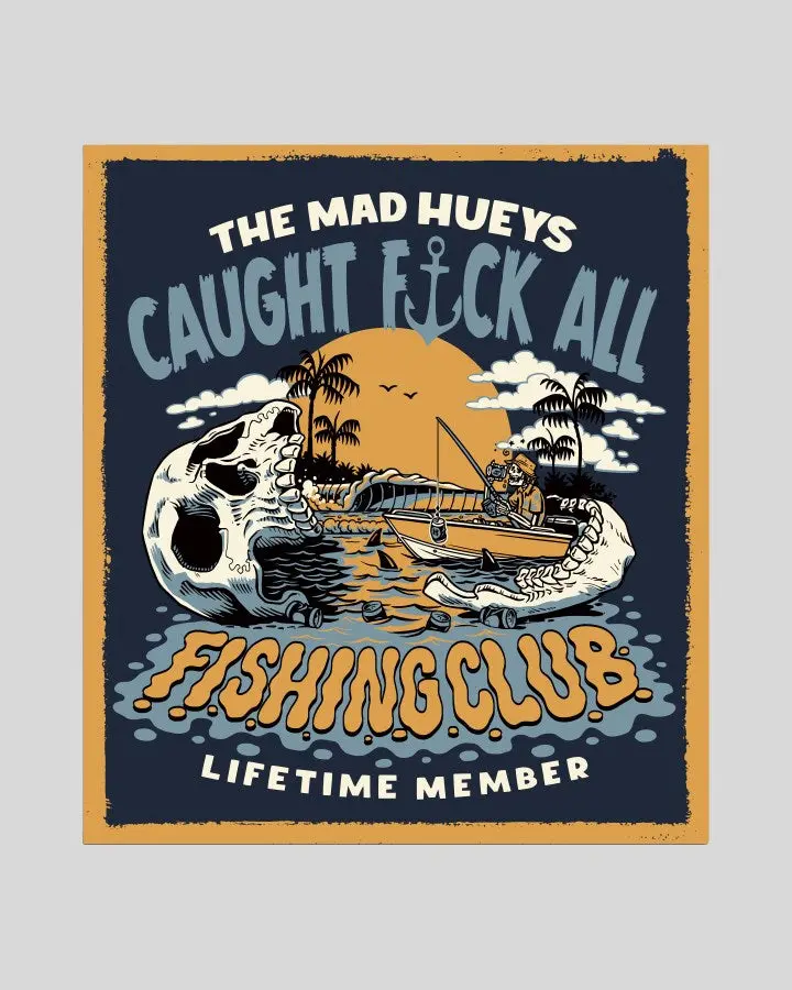 The Mad Hueys Caught Fk All Jaw | Sticker 1