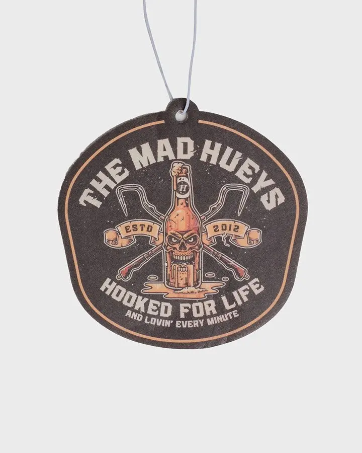 The Mad Hueys Hooked For Life | Air Freshener 1